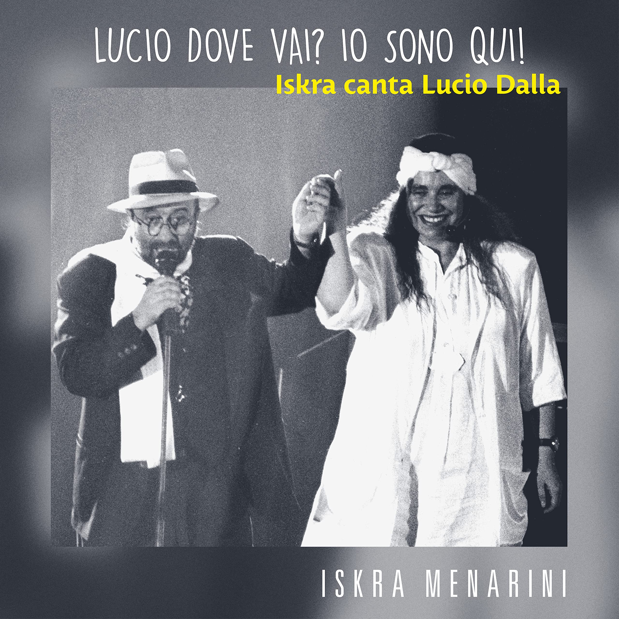 Lucio Dove Vai Io Sono Qui