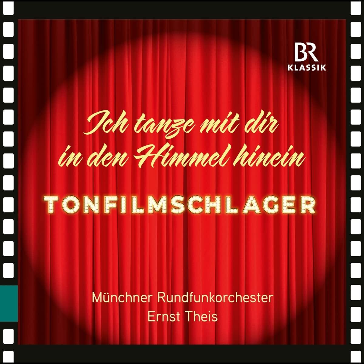 Tonfilmschlager: Ich Tanze Mit Dir in Den Himmel Hinein