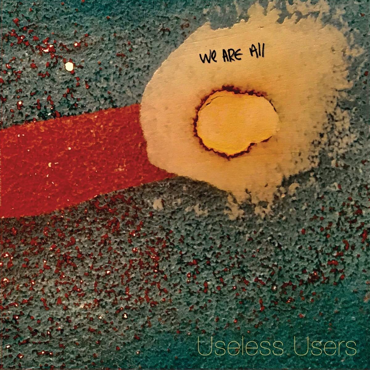 We Are All Useless Users