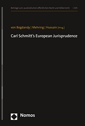 Carl Schmitt¿S European Jurisprudence - (German Import)