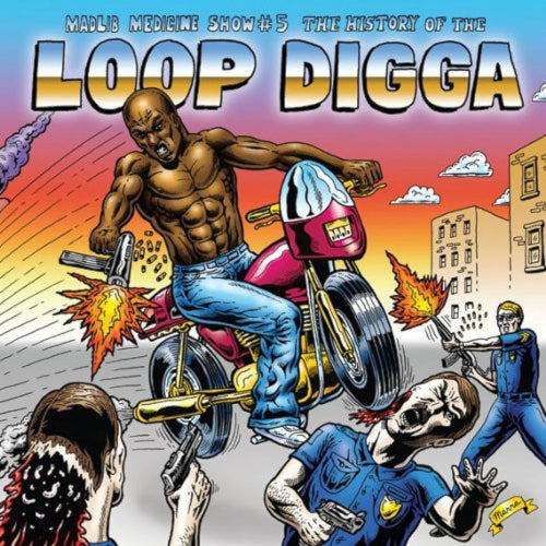 Madlib Medicine Show: The History of the Loop Digga (RSD Essential 2022) - Volume 5