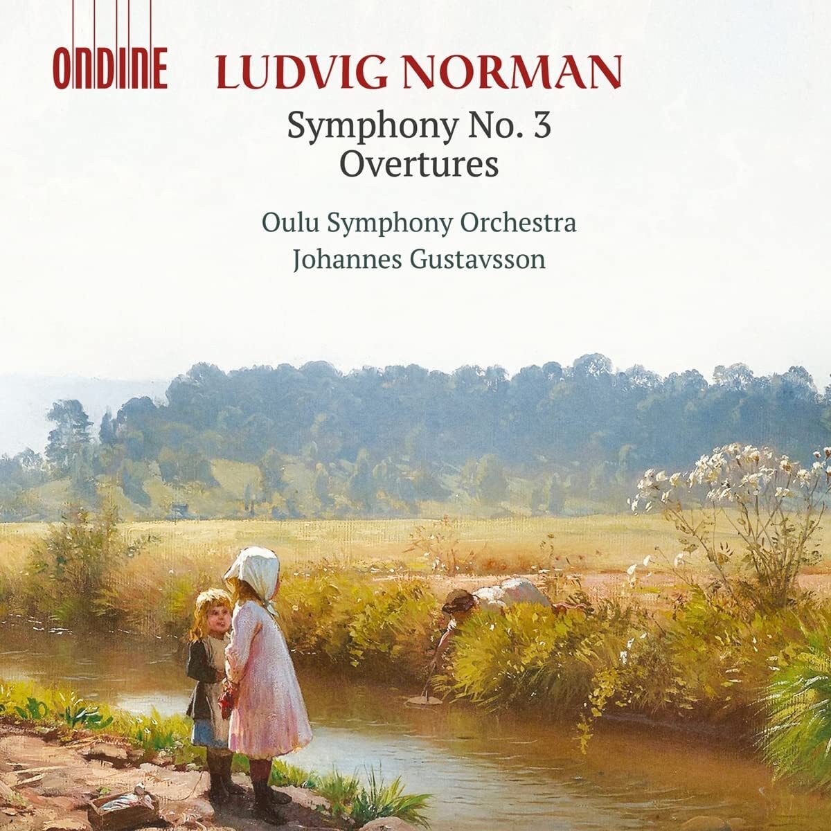 Ludvig Norman: Symphony No. 3/Overtures