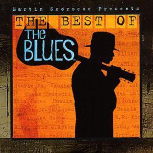 Martin Scorsese Presents the Best of the Blues