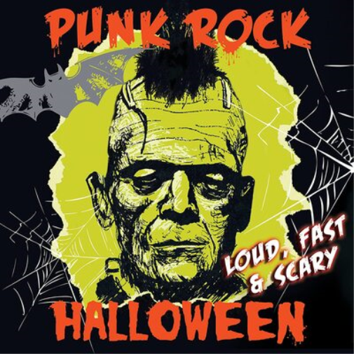 Punk Rock Halloween: Loud, Fast & Scary