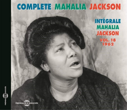 Complete Mahalia Jackson - Volume 18