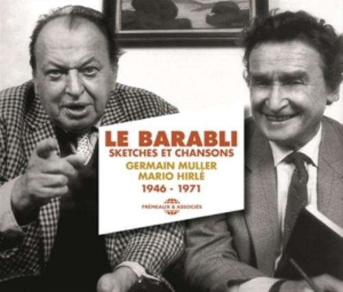 Le Barabli, Sketches Et Chansons (1946 - 1971)