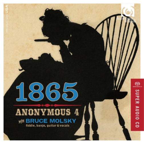 Anonymous 4 With Bruce Molsky: 1865