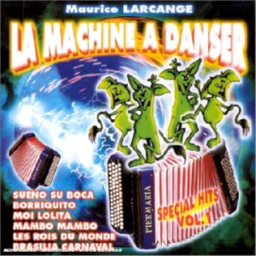 La Machine A Danser (Special Hits Vol. 1)