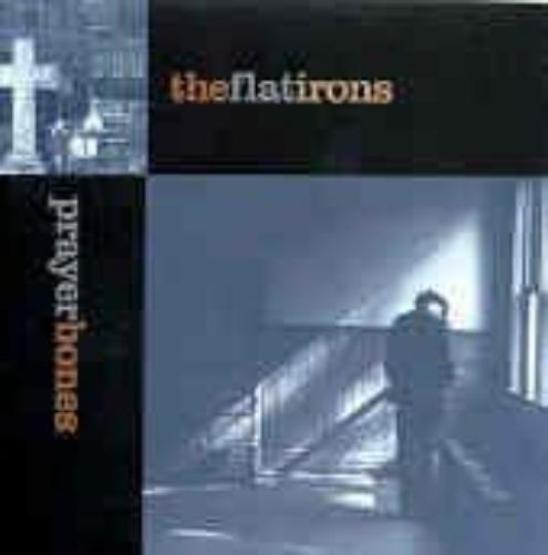 Flatirons - Prayer Bones