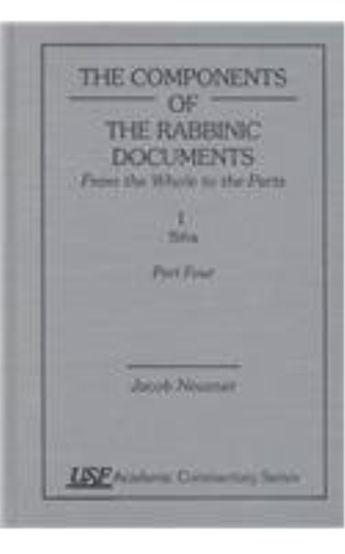 The Components of the Rabbinic Documents, From the Whole to the Parts