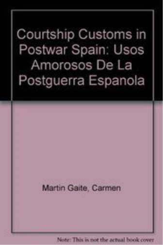 Courtship Customs in Postwar Spain