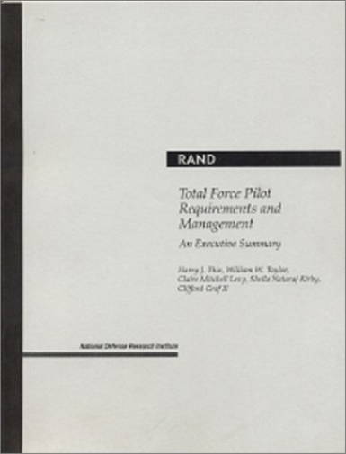 Total Force Pilot Requirements and Management