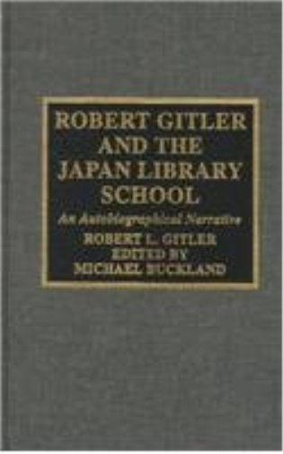 Robert Gitler and the Japan Library School