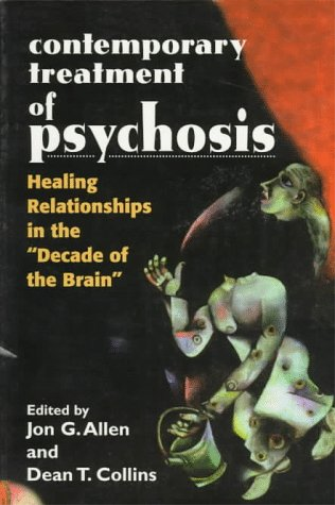 Contemporary Treatment of Psychosis