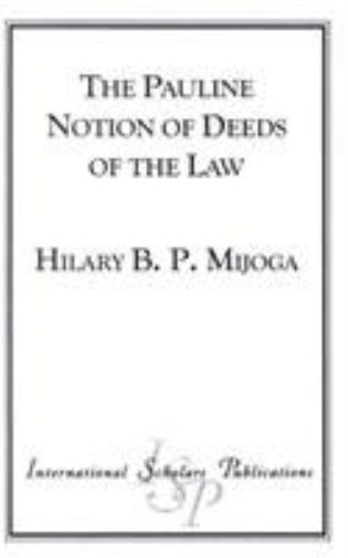 The Pauline Notion of Deeds of the Law