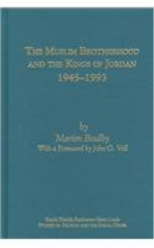 The Muslim Brotherhood and the Kings of Jordan '45-'93