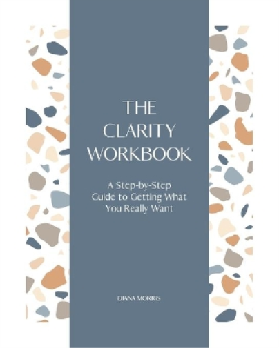 The Clarity Workbook