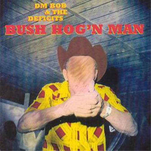 Bush Hog'N Man