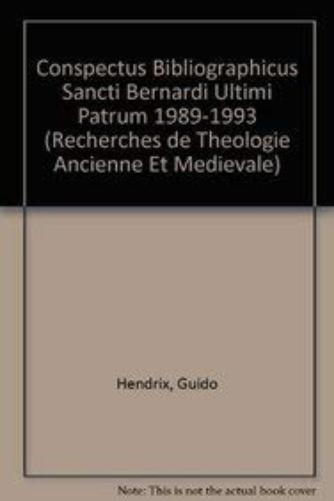 Conspectus Bibliographicus Sancti Bernardi Ultimi Patrum 1989-1993