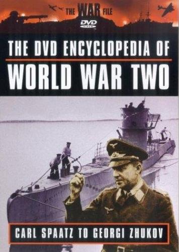 The Encyclopedia Of World War 2: Spaatz To Zhukov