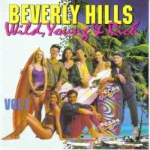 Beverly Hills - Wild, Young &Rich volume 1