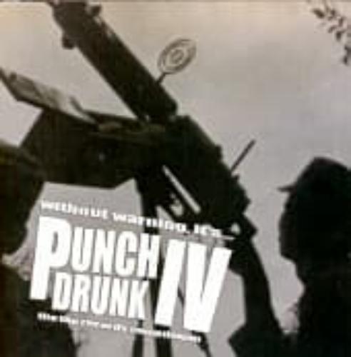 Punch Drunk Iv
