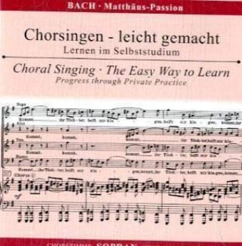 Bach Matthäus-Passion: Chorsingen - leicht gemacht, Chorstimme Sopran