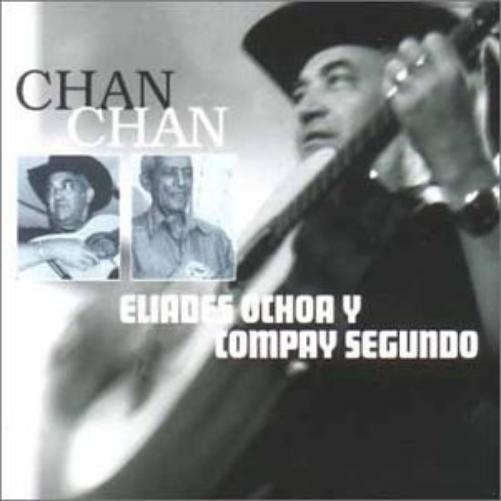 Chan Chan - Eliades Ochoa Y Compay Segundo