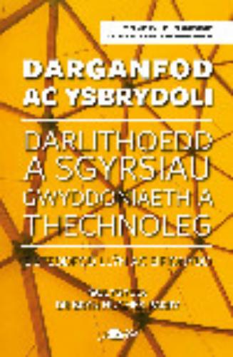 Darganfod ac Ysbrydoli - Darlithoedd a Sgyrsiau Gwyddoniaeth a Thechnoleg Eisteddfod Llŷn ac Eifiony