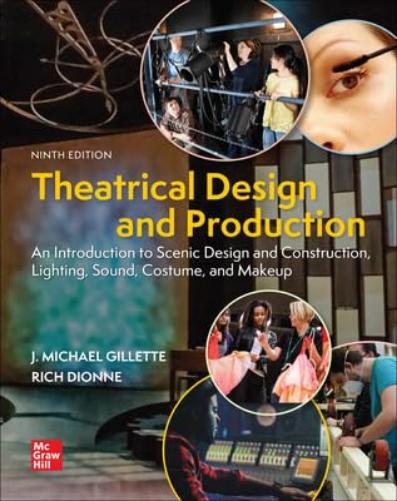 Loose Leaf for Theatrical Design and Production: An Introduction to Scene Design and Construction, Lighting, Sound, Costume, and Makeup