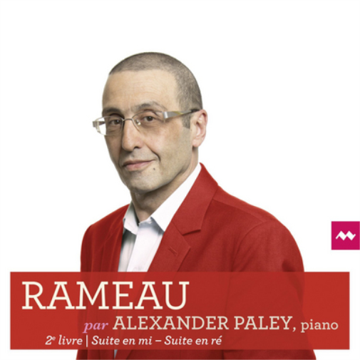 Rameau: 2e Livre - Suite En Mi - Suite En Ré