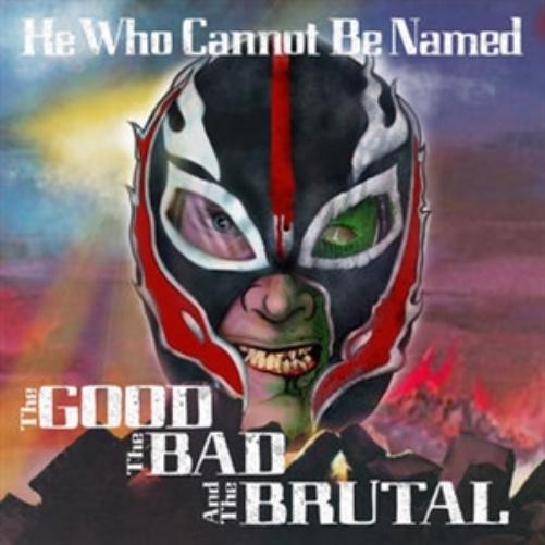 The Good, The Bad, And The Brutal