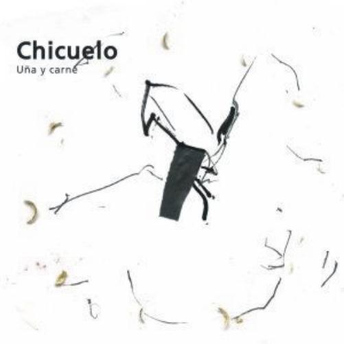 Chicuelo - Una Y Carne