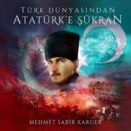 Turk Dunyasindan Ataturk'E Surkan