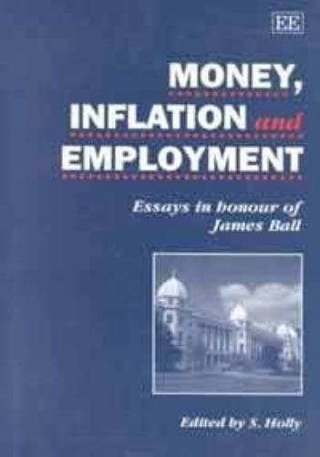 MONEY, INFLATION AND EMPLOYMENT