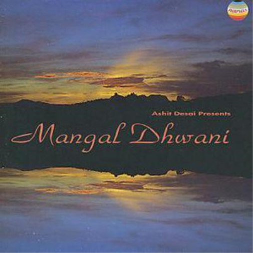 Mangal Dhwani: Ashit Desai Presents