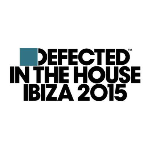 Defected in the House: Ibiza 2015