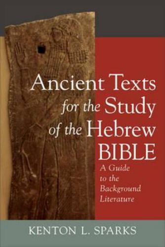 Ancient Texts for the Study of the Hebrew Bible – A Guide to the Background Literature
