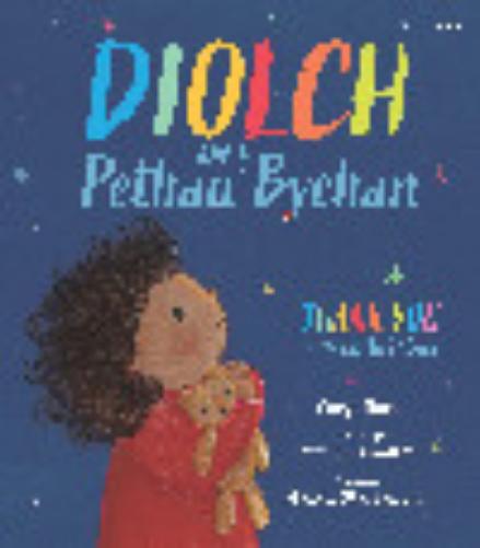 Diolch am y Pethau Bychan / Thank you for the Little Things