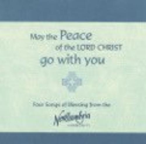 May the Peace of the Lord Christ Go With You