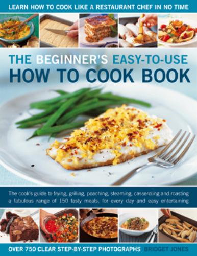 Beginner's Easy-to-use How to Cook Book