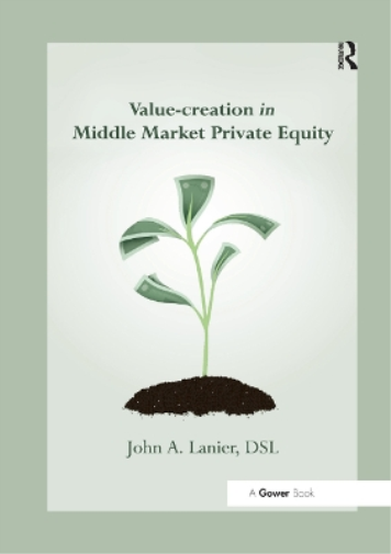 Value-creation in Middle Market Private Equity