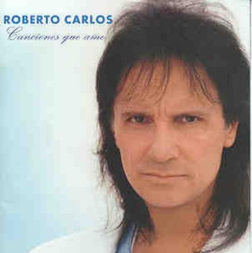 Roberto Carlos- Canciones Que Amo