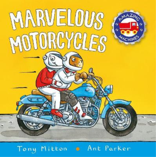 Marvelous Motorcycles (Amazing Machines