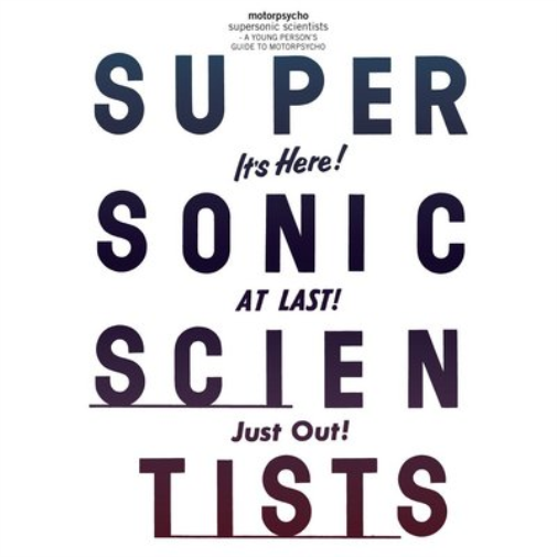 Supersonic Scientists/A Young Person's Guide to Motorpsycho