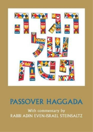 Passover Haggada with Commentary by Rabbi Adin Even-Israel Steinsaltz