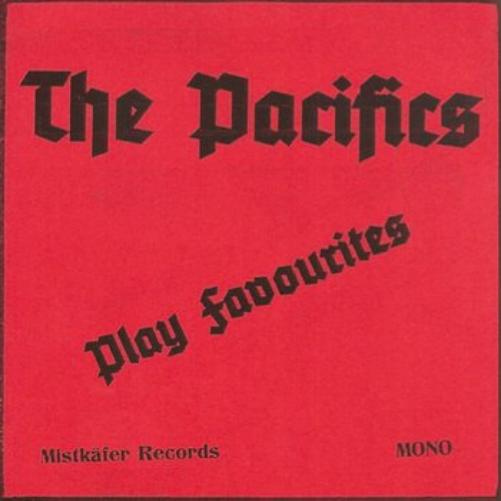 The Pacifics - Play Favourites (7 Single)