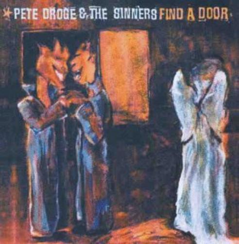Pete Droge & The Sinners-Find A Door