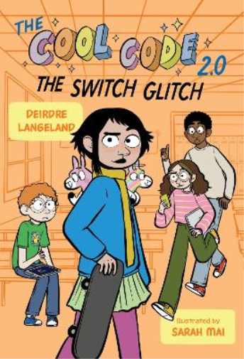 The Cool Code 2.0: The Switch Glitch: A Graphic Novel