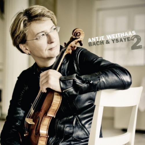 Antje Weithaas: Bach & Ysaÿe - Volume 2